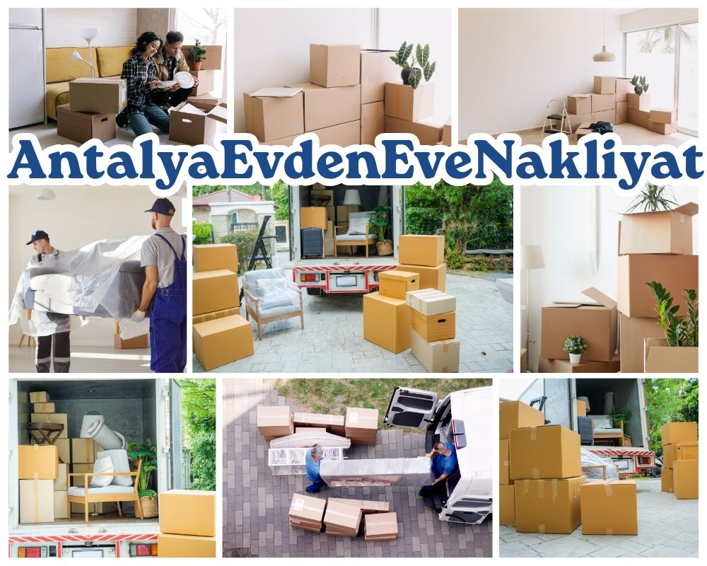 Antalya Dulkadiroğlu Evden Eve Nakliyat